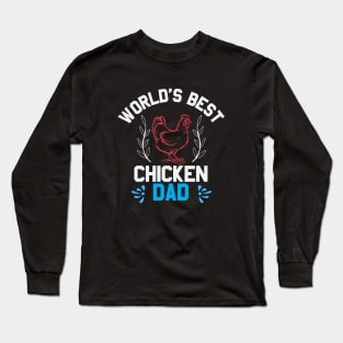 World’s Best Chicken Dad Long Sleeve T-Shirt